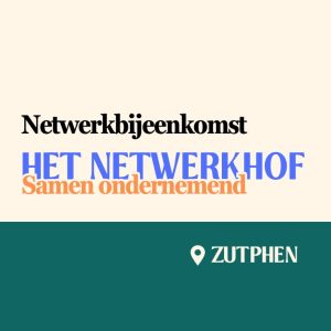 Netwerkhof Zutphen 31 juli 2026
